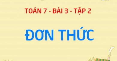 Đơn thức là gì? Bậc của đơn thức là gì, cho ví dụ? cách nhân hai đơn thức - Toán 7 bài 3 tập 2 chương 4